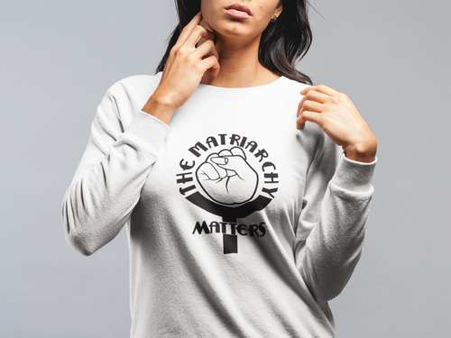 🌹 The Matriarchy Matters™ Women's Feminist Sweatshirt