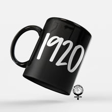 Load image into Gallery viewer, ♀️ The Matriarchy Matters™ 11 or 15 oz. 1920 Coffee Mug