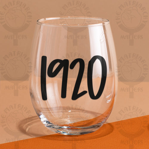 ♀️ 1920 9 oz. Wine Glass Tumbler Feminist Gift | The Matriarchy Matters™