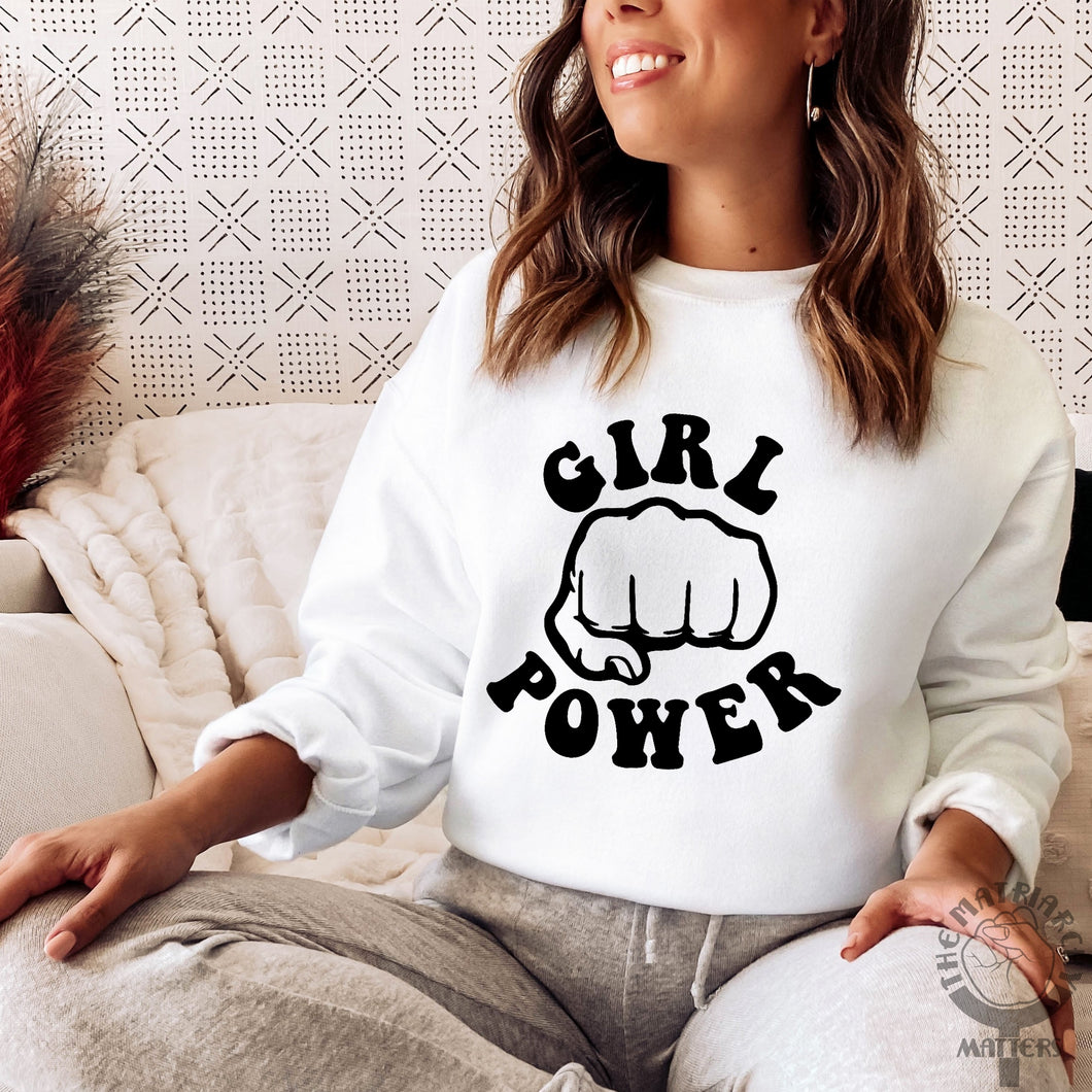 Girl Power Women's Sweatshirt | The Matriarchy Matters™